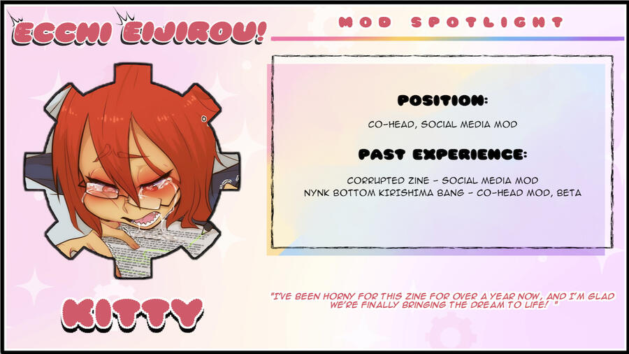 Mod Kitty Position: Co-Head and Social Media Mod